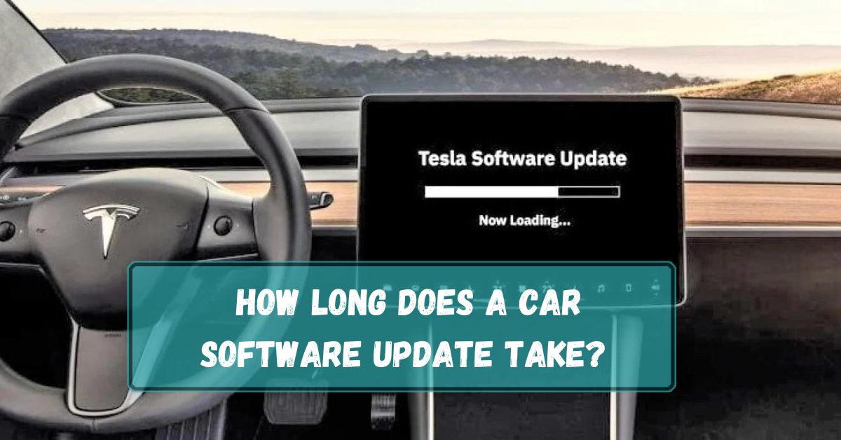 How Long Does A Car Software Update Take