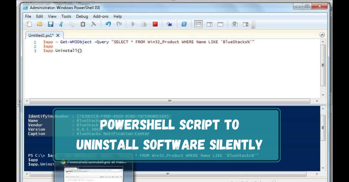 Powershell Script To Uninstall Software Silently