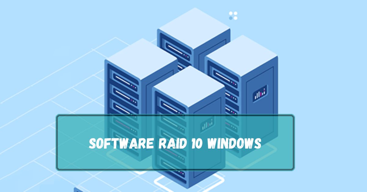 Software RAID 10 Windows