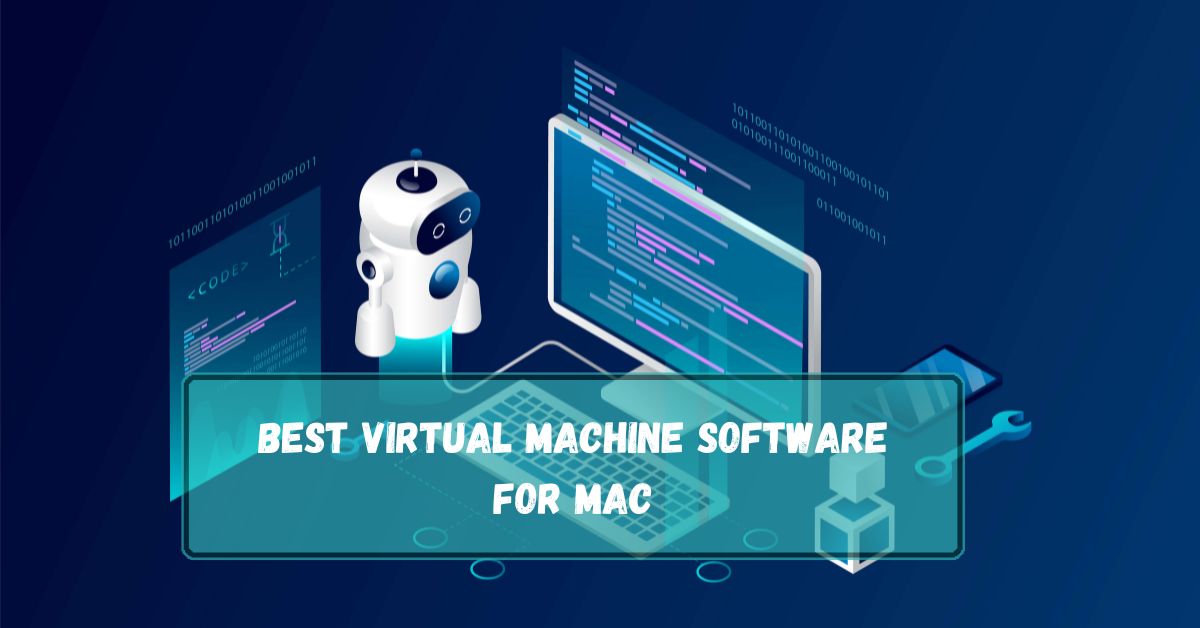 Best Virtual Machine Software For Mac