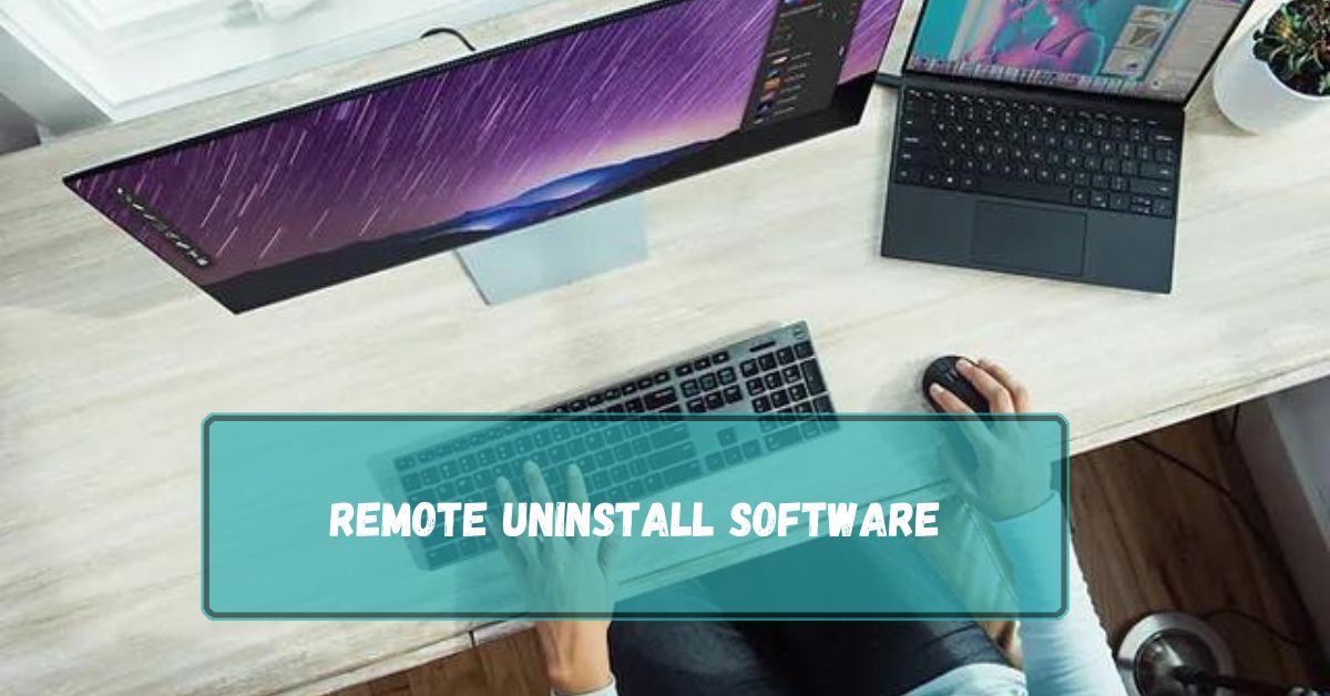 Remote Uninstall Software